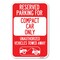 Signmission Reserved Parking for Compact Car Only Un Heavy-Gauge Aluminum Sign, 12" x 18", A-1218-23122 A-1218-23122 - alternate 1